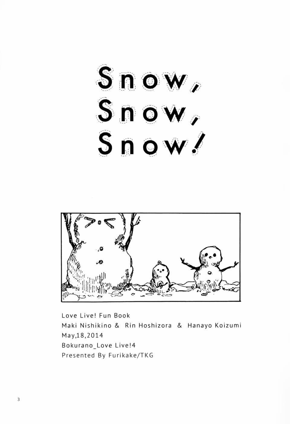 Snow, Snow, Snow!1